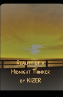 Reality of a Midnight Thinker 1716777127 Book Cover