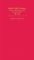 British Public Finances: Their Structure and Development, 1880-1952 (The Home University Library of Modern Knowledge, No. 227) 0313249229 Book Cover
