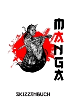 Manga Skizzenbuch: Notizbuch zum Selbstgestalten f�r unterwegs und zu hause Leere Seiten f�r Comic, Anime und Manga Zeichnungen Geschenk f�r Kinder 1677362863 Book Cover