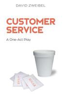 Customer Service: A One-Act Play 0692048863 Book Cover