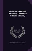 Three war sketches 1359417923 Book Cover