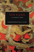 Yin Yang: In Classical Texts 1872468438 Book Cover