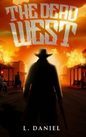 The Dead West B0FJXW1HQZ Book Cover