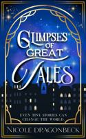 Glimpses of Great Tales 1943121990 Book Cover