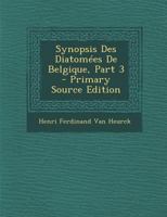 Synopsis Des Diatomées De Belgique, Part 3 1018346147 Book Cover