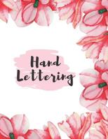 Hand Lettering: 100 Pgs DOT GRID LARGE SKETCHBOOK. Practice and master Hand Lettering. Create Beautiful designs. 1075009901 Book Cover