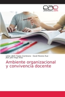 Ambiente organizacional y convivencia docente 6203875961 Book Cover
