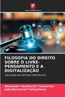 Filosofia Do Direito Sobre O Livre-Pensamento E a Digitalização (Portuguese Edition) 6208341299 Book Cover