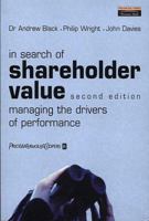 In Search of Shareholder Value: Managing the Drivers of Performance 0273650831 Book Cover