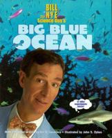 Bill Nye the Science Guy's Big Blue Ocean (Bill Nye the Science Guy) 0786817577 Book Cover