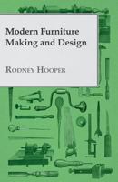 Modern Furniture Making and Design 1447435931 Book Cover