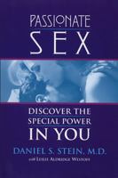 Passionate Sex: Discover the Special Power in You 0786707054 Book Cover