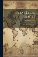 L'état Et Ses Limites: Suivi D'essais Politiques ... 1022530941 Book Cover