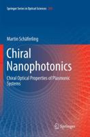 Chiral Nanophotonics: Chiral Optical Properties of Plasmonic Systems 3319422634 Book Cover