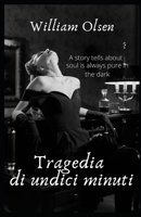 "Tragedia di undici minuti " B09QGB3XXK Book Cover