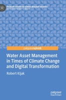 Water Asset Management in Times of Climate Change and Digital Transformation 3030793591 Book Cover