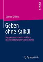 Geben Ohne Kalkul: Engagementmotivationen Klein- Und Mittelstandischer Unternehmen 3658035102 Book Cover