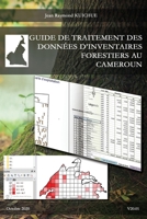 Guide de traitement des données d'inventaires forestiers au Cameroun null Book Cover
