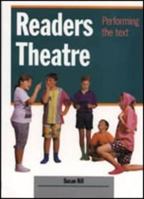 Readers Theatre: Performing the Text 1875327010 Book Cover
