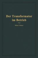Der Transformator Im Betrieb 3642485014 Book Cover