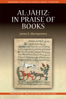 Al-Jahiz In Praise of Books 0748683321 Book Cover