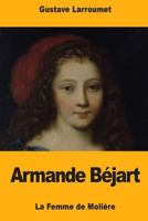 La femme de Moli�re - Armande B�jart 1976380227 Book Cover