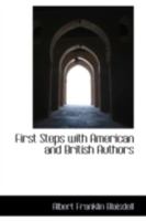 First steps with American and British authors, 046926876X Book Cover