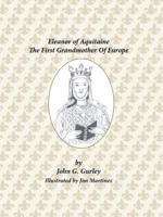 Eleanor of Aquitaine: The First Grandmother of Europe 1504975812 Book Cover