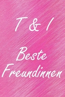 T & I. Beste Freundinnen: BFF personalisiertes Notizbuch mit den Anfangsbuchstaben der besten Freundinnen. Pers�nliches Tagebuch / Schreibheft / Logbuch / Planer / Vokabelheft / Notizen - 6 x 9 Zoll ( 1673935885 Book Cover