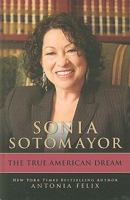 Sonia Sotomayor: The True American Dream