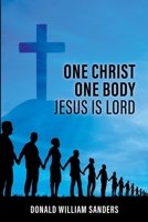One Christ One Body Jesus Is Lord 1662859295 Book Cover