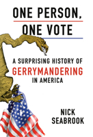One Person, One Vote: A Surprising History of Gerrymandering in America 0593315863 Book Cover