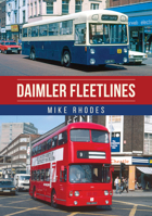 Daimler Fleetlines 1398126675 Book Cover