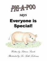 PIG-A-POO says Everyone is Special! 142599105X Book Cover