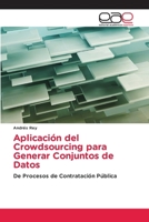 Aplicación del Crowdsourcing para Generar Conjuntos de Datos (Spanish Edition) 6139073510 Book Cover