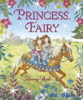 Princess, Fairy 1406315745 Book Cover