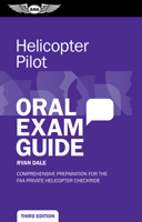 Helicopter Pilot Oral Exam Guide: Comprehensive Preparation for the FAA Private Helicopter Checkride 1644253801 Book Cover
