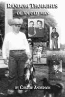 Random Thoughts Of An Old Man B002ACHOWS Book Cover