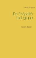 De l'inégalité biologique: nouvelle édition 2810613230 Book Cover