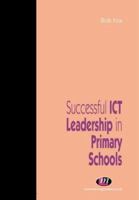 Successful Ict Leadership in Primary Schools 1903300800 Book Cover