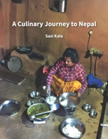 A Culinary Journey to Nepal 1072160986 Book Cover