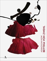 Ashmolean NOW: Bettina von Zwehl 191080763X Book Cover