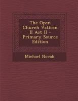 The Open Church Vatican II Act II 1295546353 Book Cover