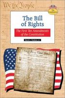 The Bill of Rights: The First Ten Amendments of the Constitution 0766019039 Book Cover