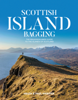 Scottish Island Bagging: The Walkhighlands guide to the islands of Scotland 1912560305 Book Cover