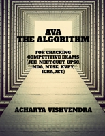 Ava-The Algorithm for Cracking Competitive Exams B0B4JRN3SW Book Cover