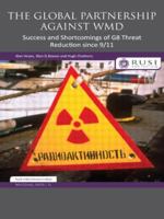 The Global Partnership Against Wmd: Success and Shortcomings of G8 Threat Reduction Since 9/11 0415518628 Book Cover