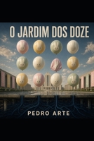O Jardim dos Doze (Mistérios Reais) (Portuguese Edition) B0H9GXRXW7 Book Cover