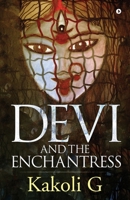 Devi and the Enchantress 1646505417 Book Cover