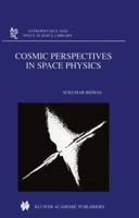 Cosmic Perspectives in Space Physics 0792358139 Book Cover
